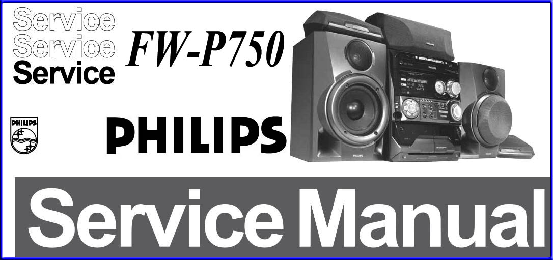 Service manual philips. Philips FW p750. Philips FW-p750/34. Музыкальный центр Philips p750. CDV 496 Philips сервис-мануал.