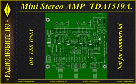 Mini Stereo AMP TDA1519A KOMITART Project