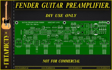 FENDER GUITART PREAMPLIFIER KOMITART Project