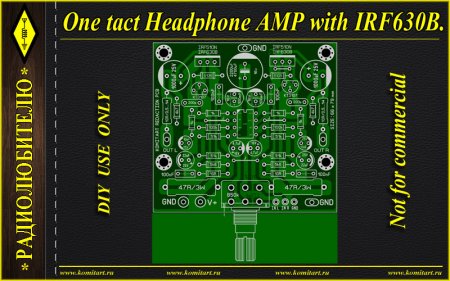 One tact Headphone AMP with IRF630B KOMITART PROJECT
