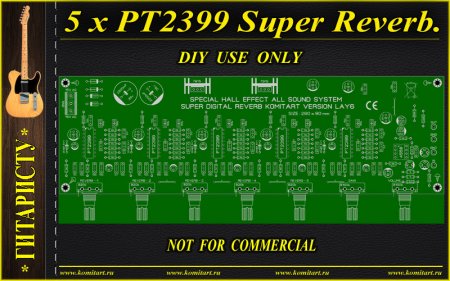 5 x PT2399 Super Reverb KOMITART project
