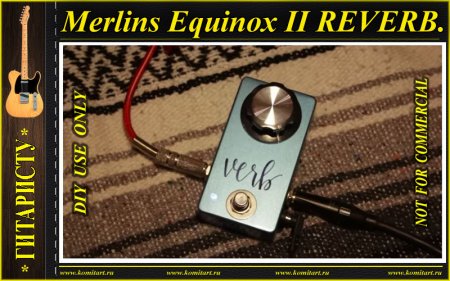 Merlins Equinox II REVERB Komitart project