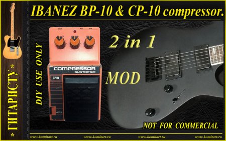 MOD IBANEZ BP-10 & CP-10 compressor Komitart project
