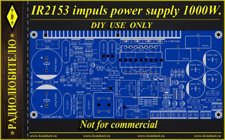 IR2153 Impuls 1000W PSU Komitart Project