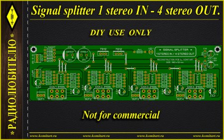 Signal splitter 1 stereo IN - 4 stereo OUT_Komitart project